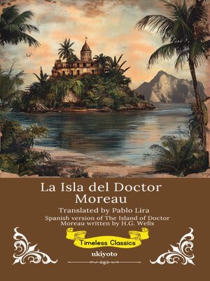 cover image of La Isla del Doctor Moreau | Spanish Version of the Island of Doctor Moreau